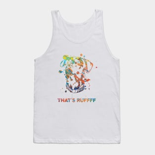 Dog - That's Ruffff Tank Top